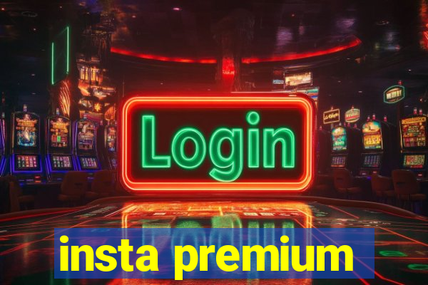 insta premium